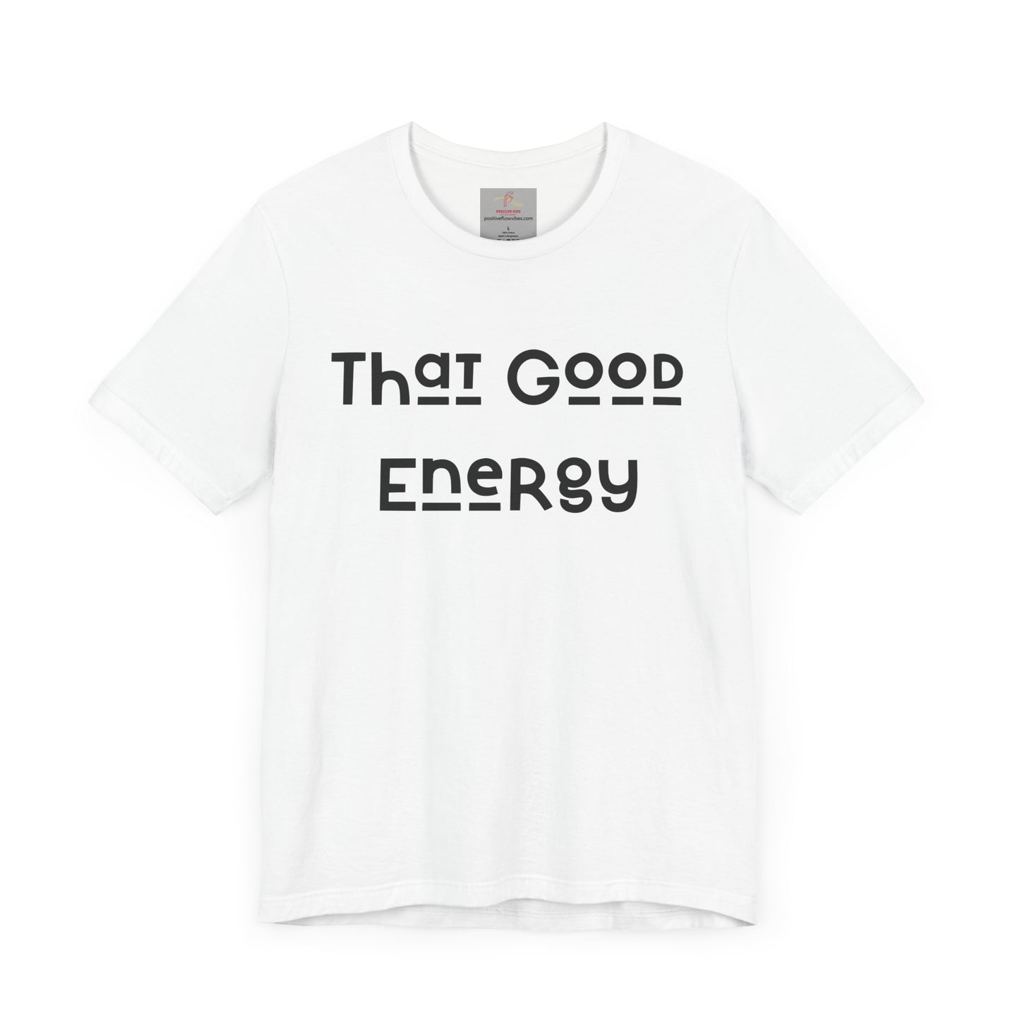 That Good Energy Short Sleeve Tee