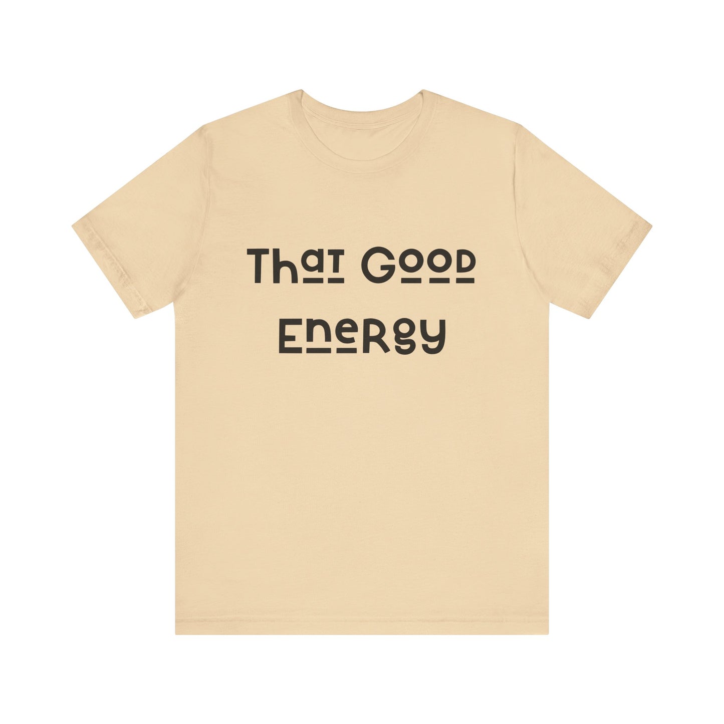 That Good Energy Short Sleeve Tee