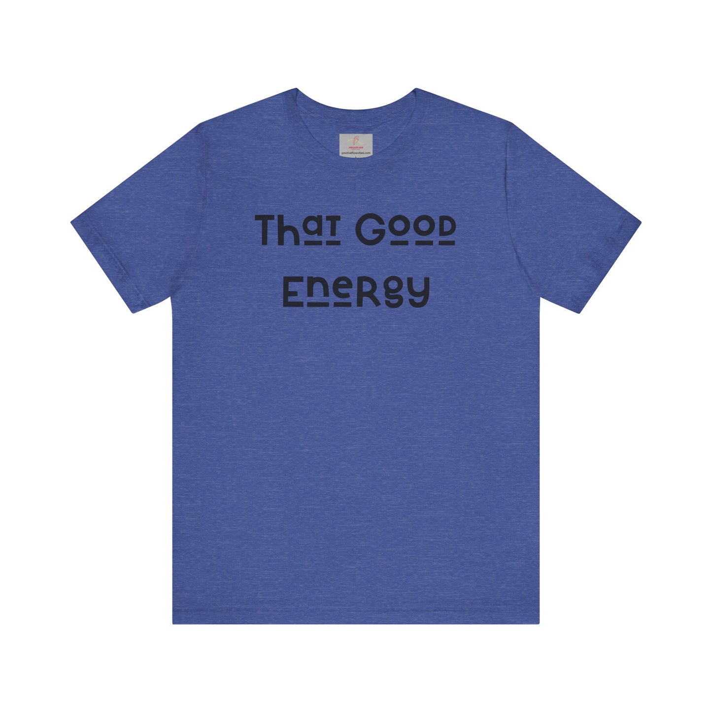 That Good Energy Short Sleeve Tee