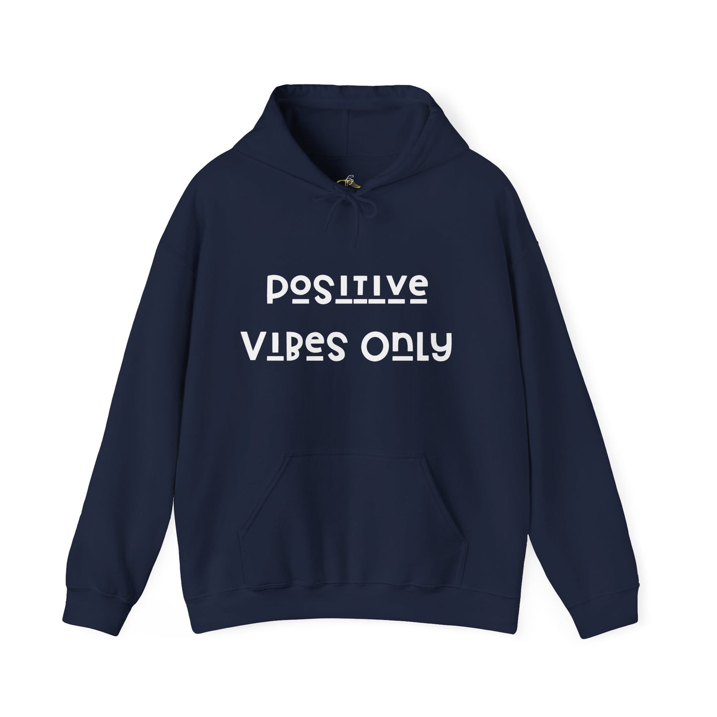 Positive vibes only Hooded Sweatshirt