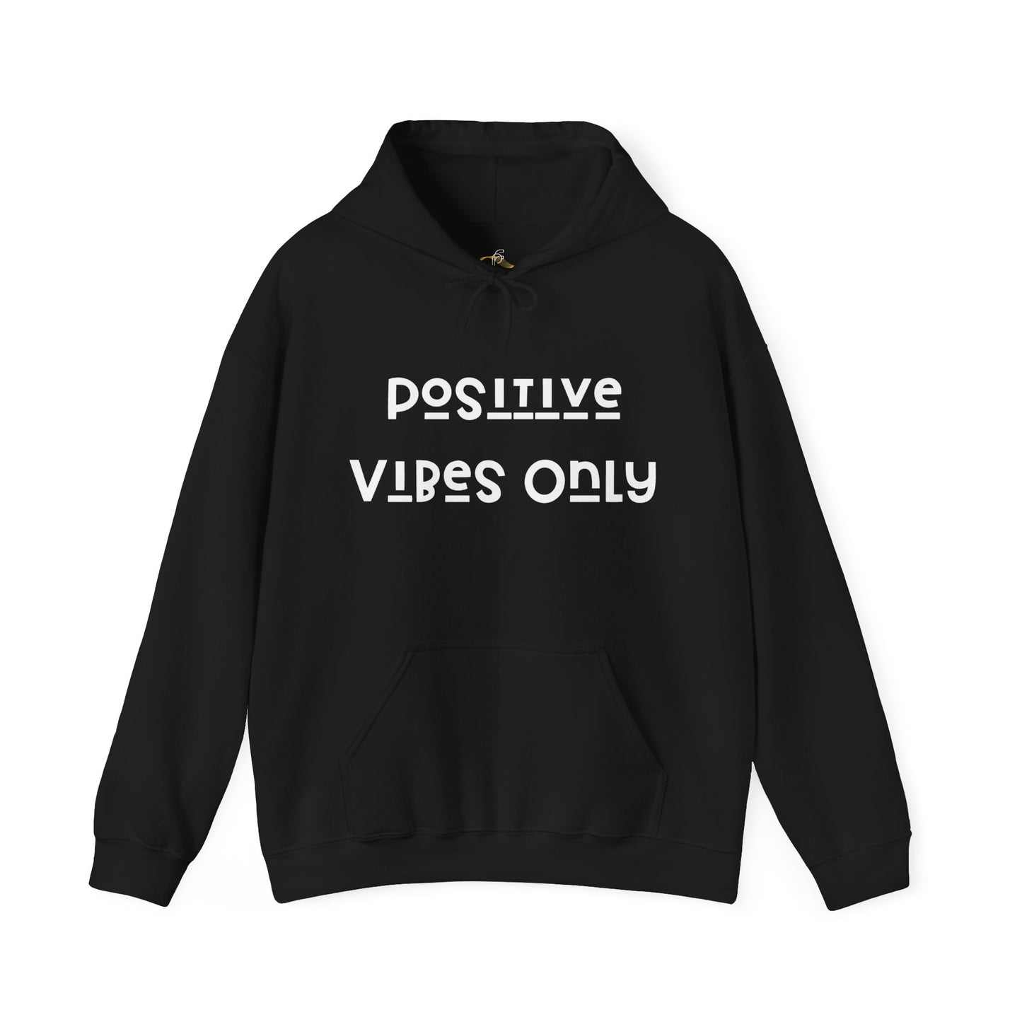 Positive vibes only Hooded Sweatshirt