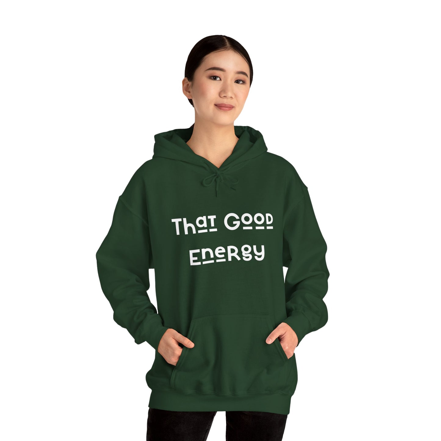 That Good Energy Hooded Sweatshirt