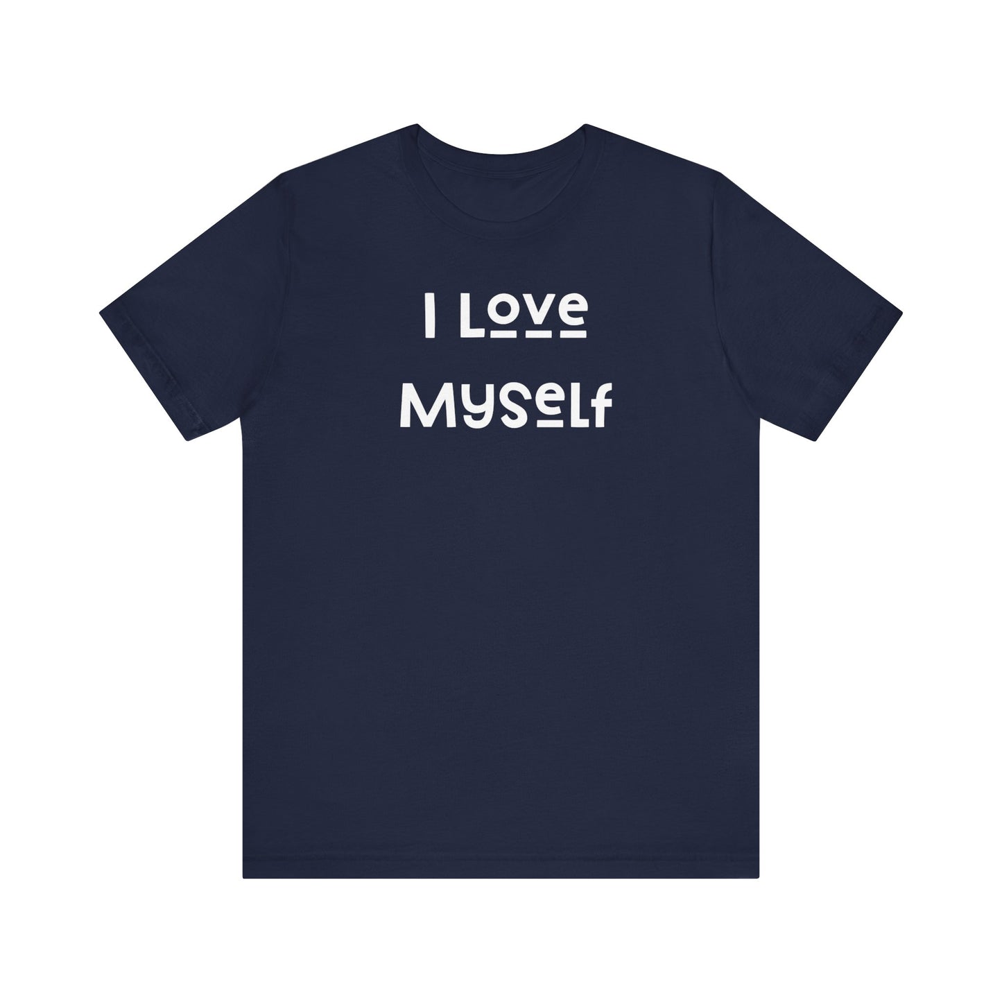 I Love Myself Short Sleeve Tee