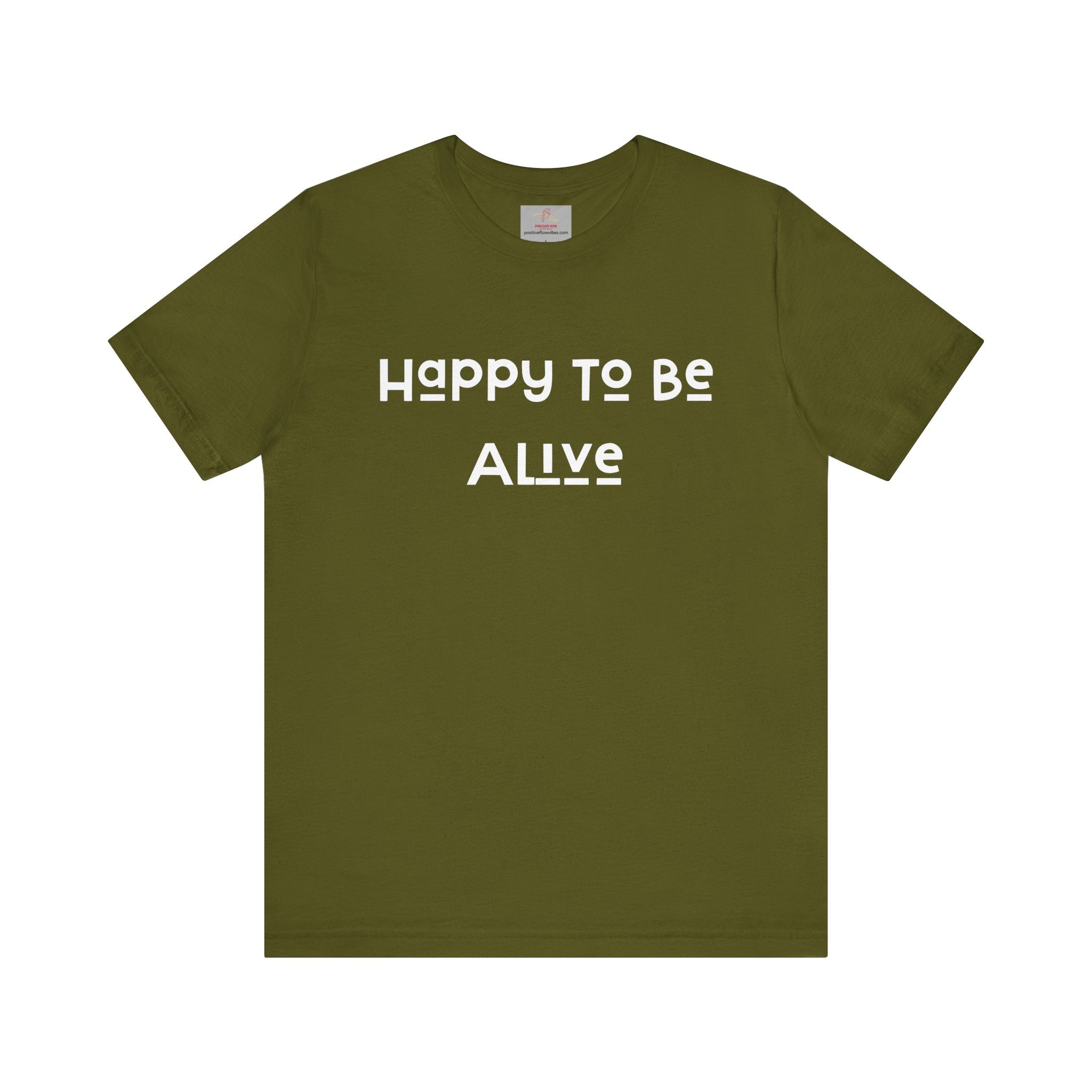 Happy To Be Alive Short Sleeve Tee