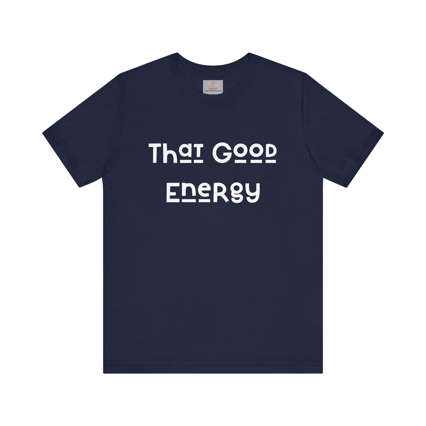 That Good Energy Short Sleeve Tee