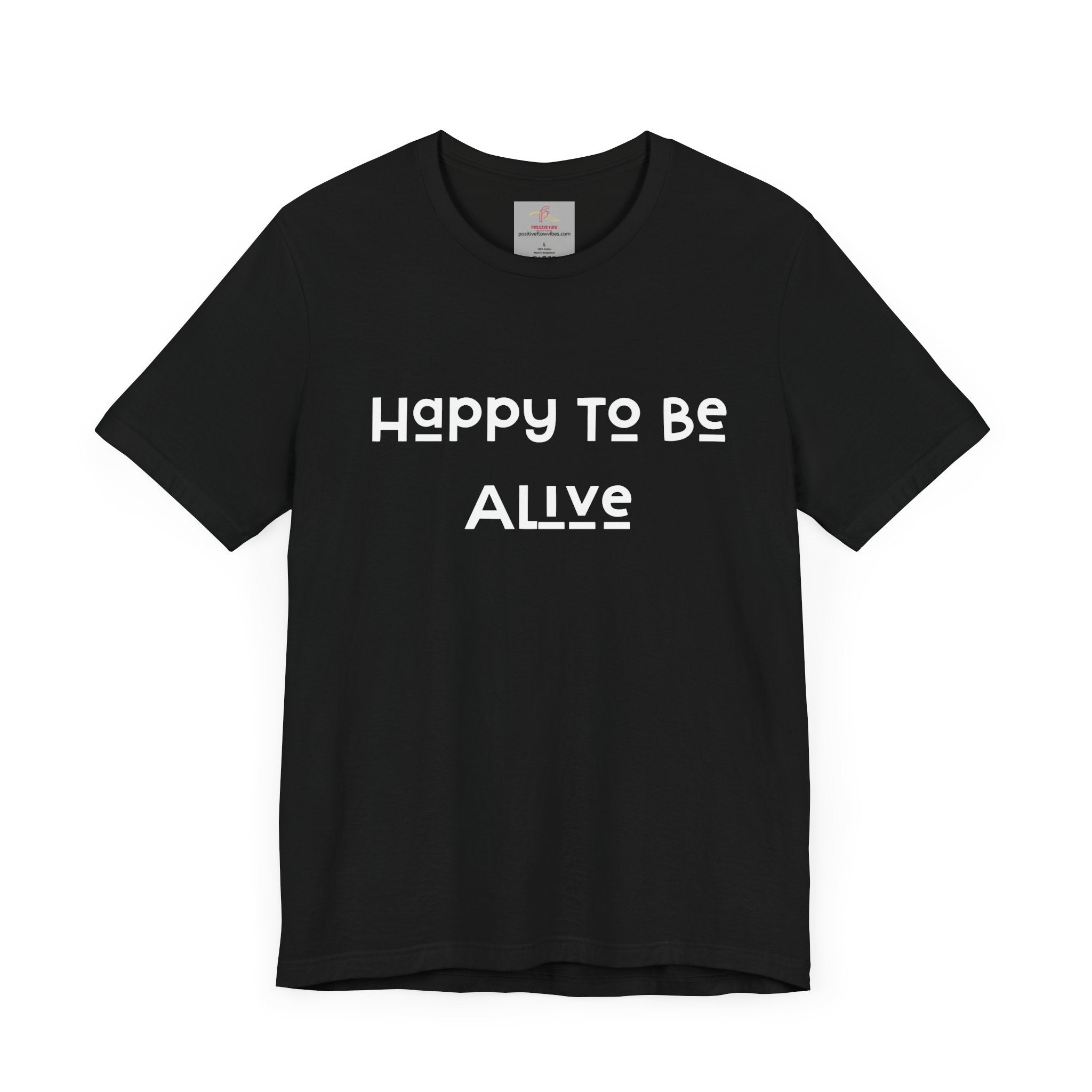 Happy To Be Alive Short Sleeve Tee