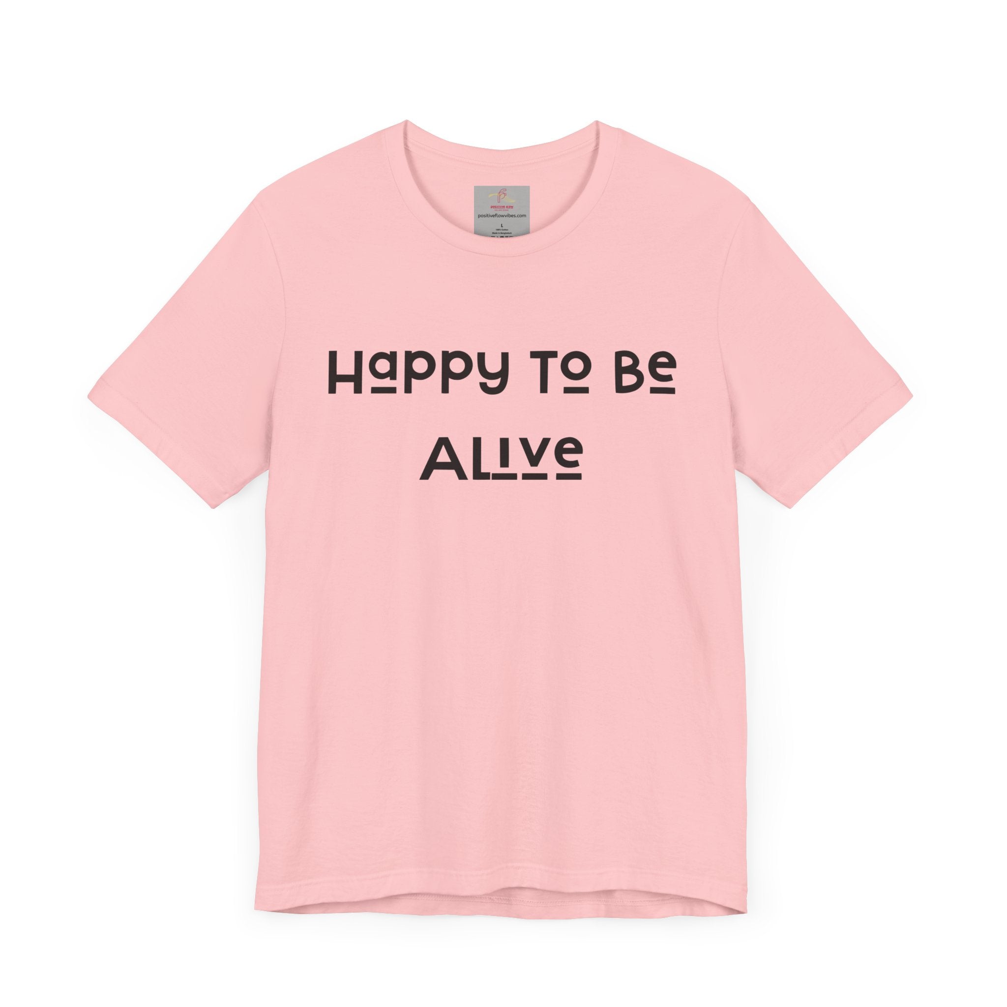 Happy To Be Alive Short Sleeve Tee
