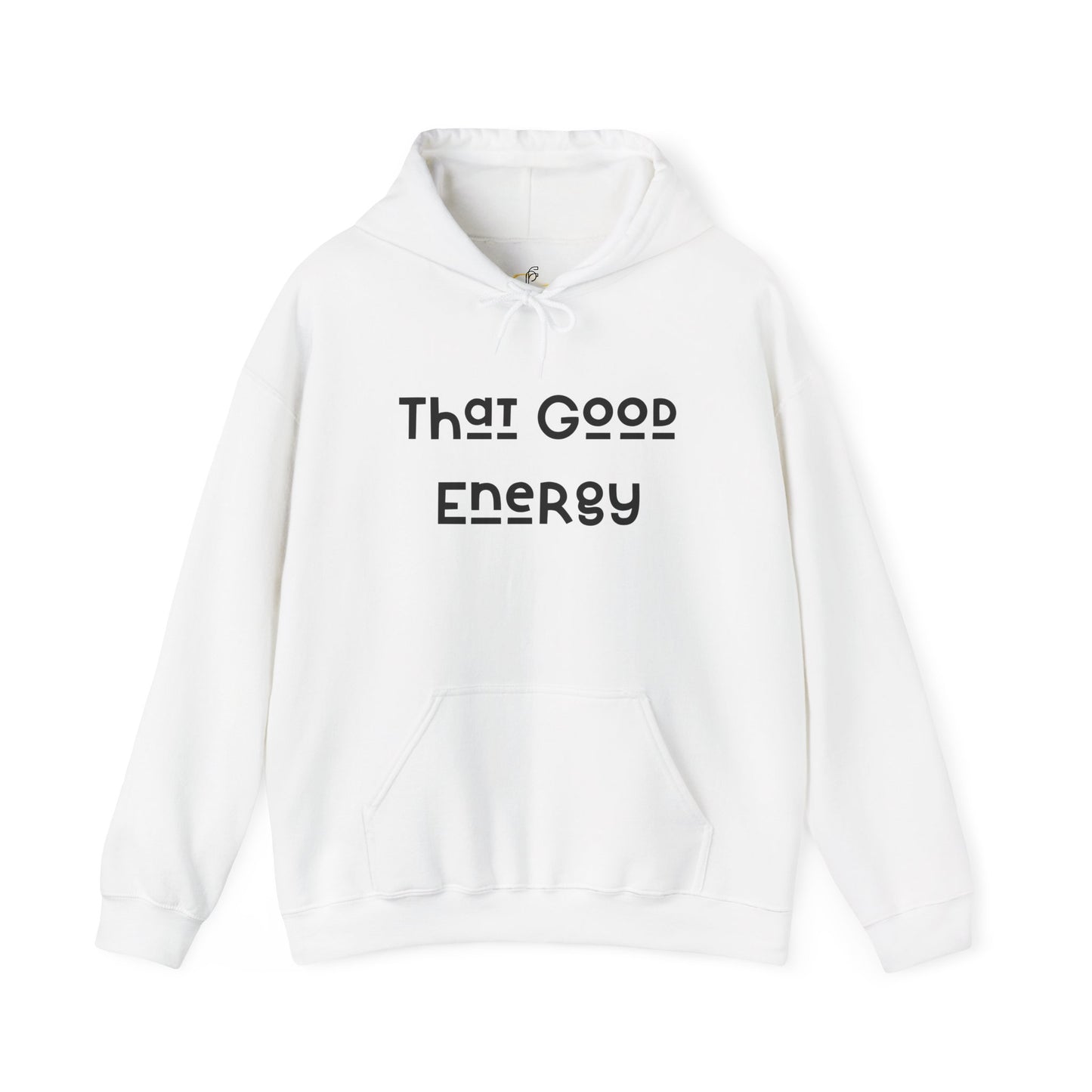 That Good Energy Hooded Sweatshirt