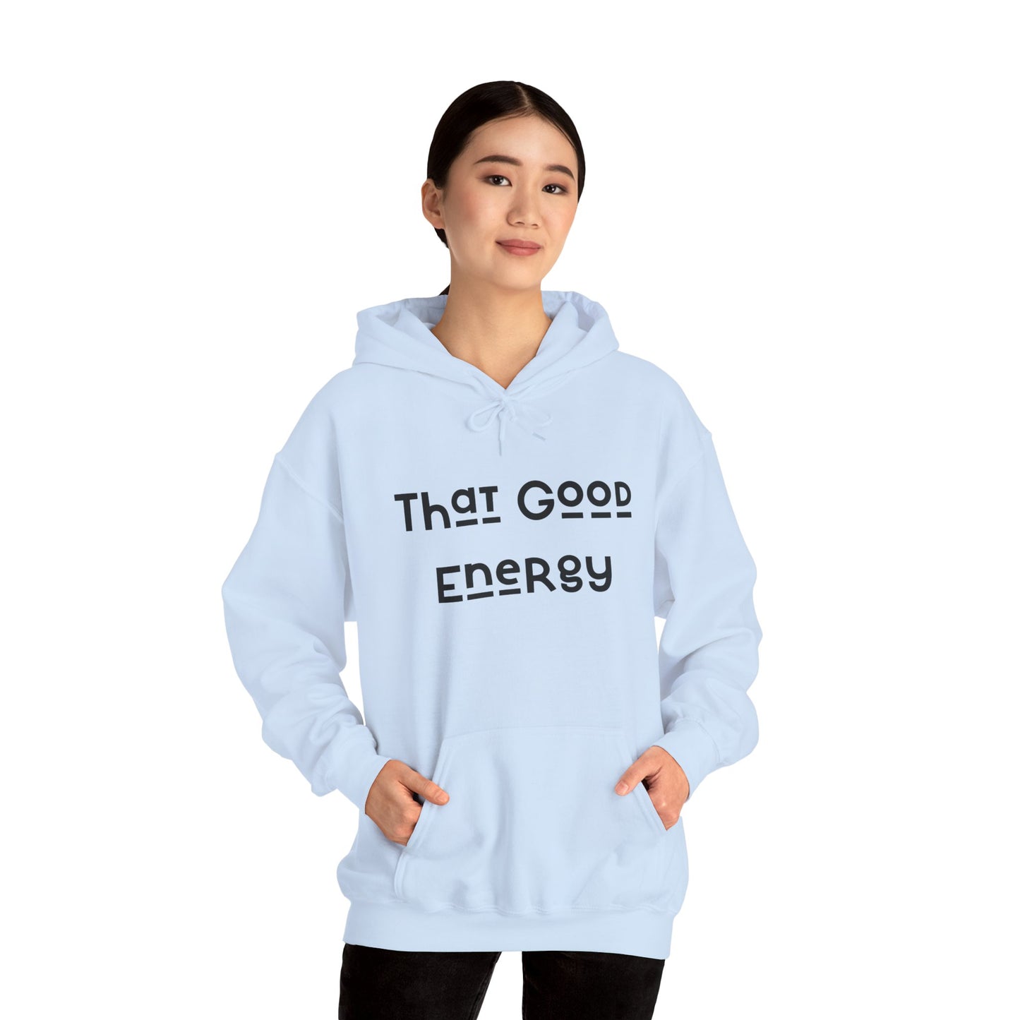 That Good Energy Hooded Sweatshirt