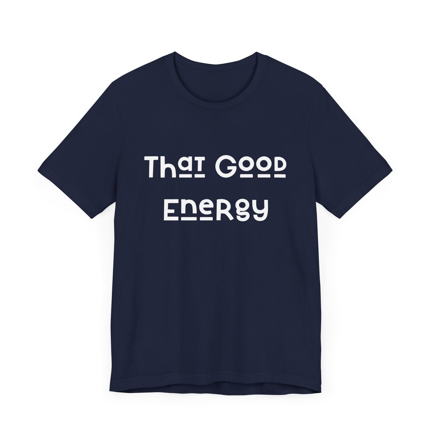 That Good Energy Short Sleeve Tee