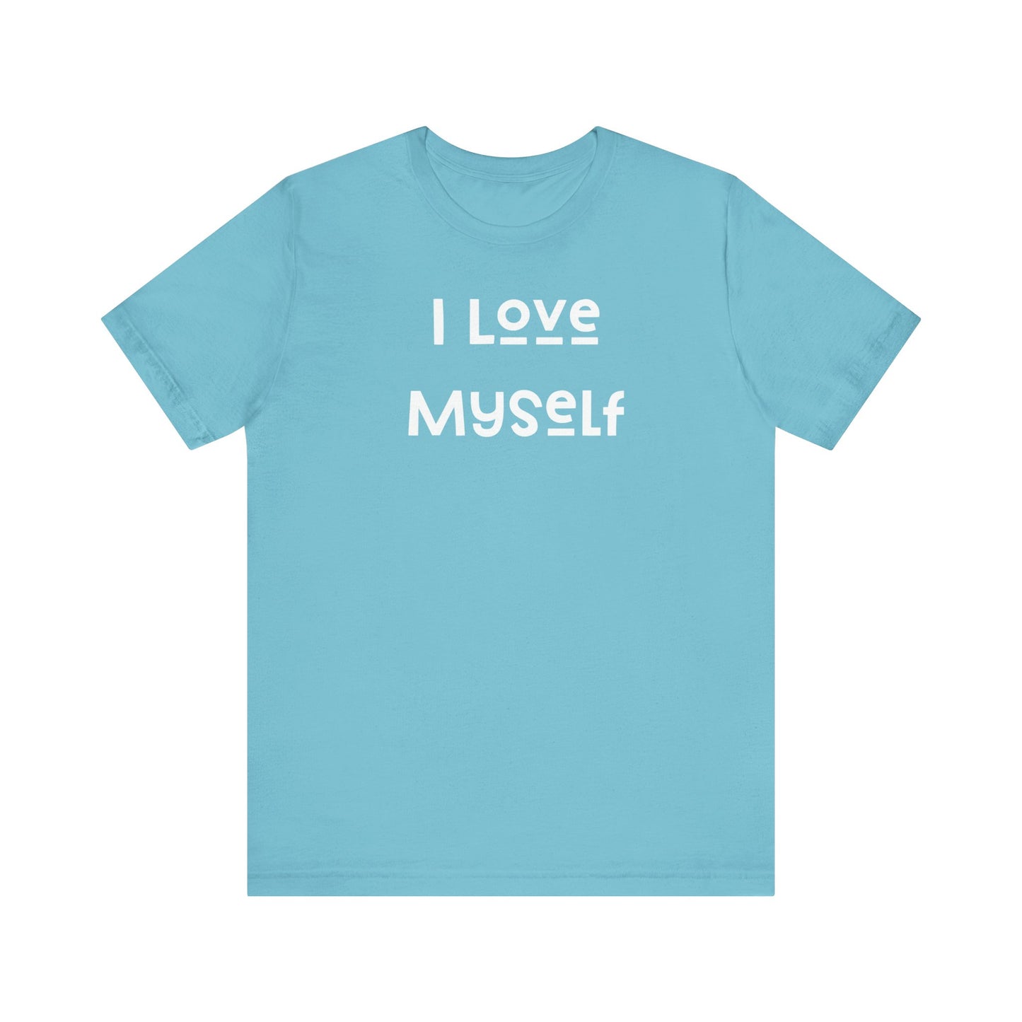 I Love Myself Short Sleeve Tee