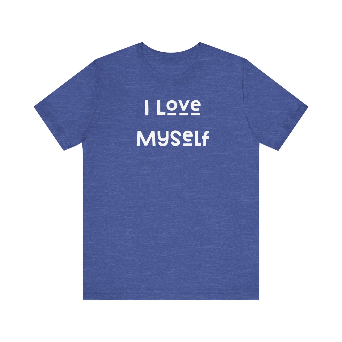 I Love Myself Short Sleeve Tee