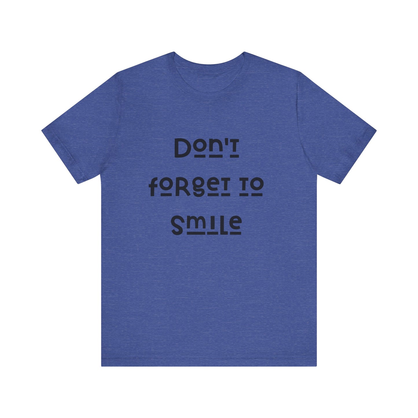 Don't Forget To Smile Jersey Short Sleeve Tee