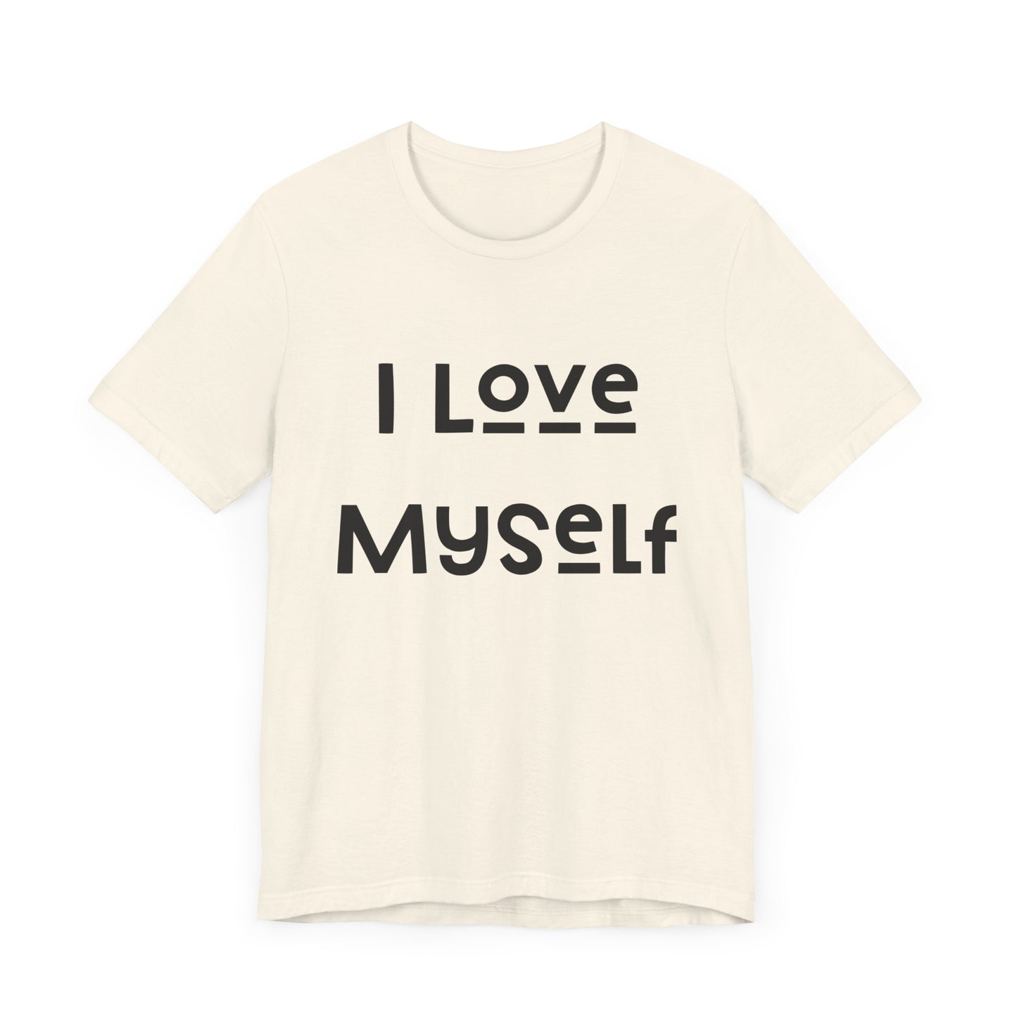 I Love Myself Short Sleeve Tee