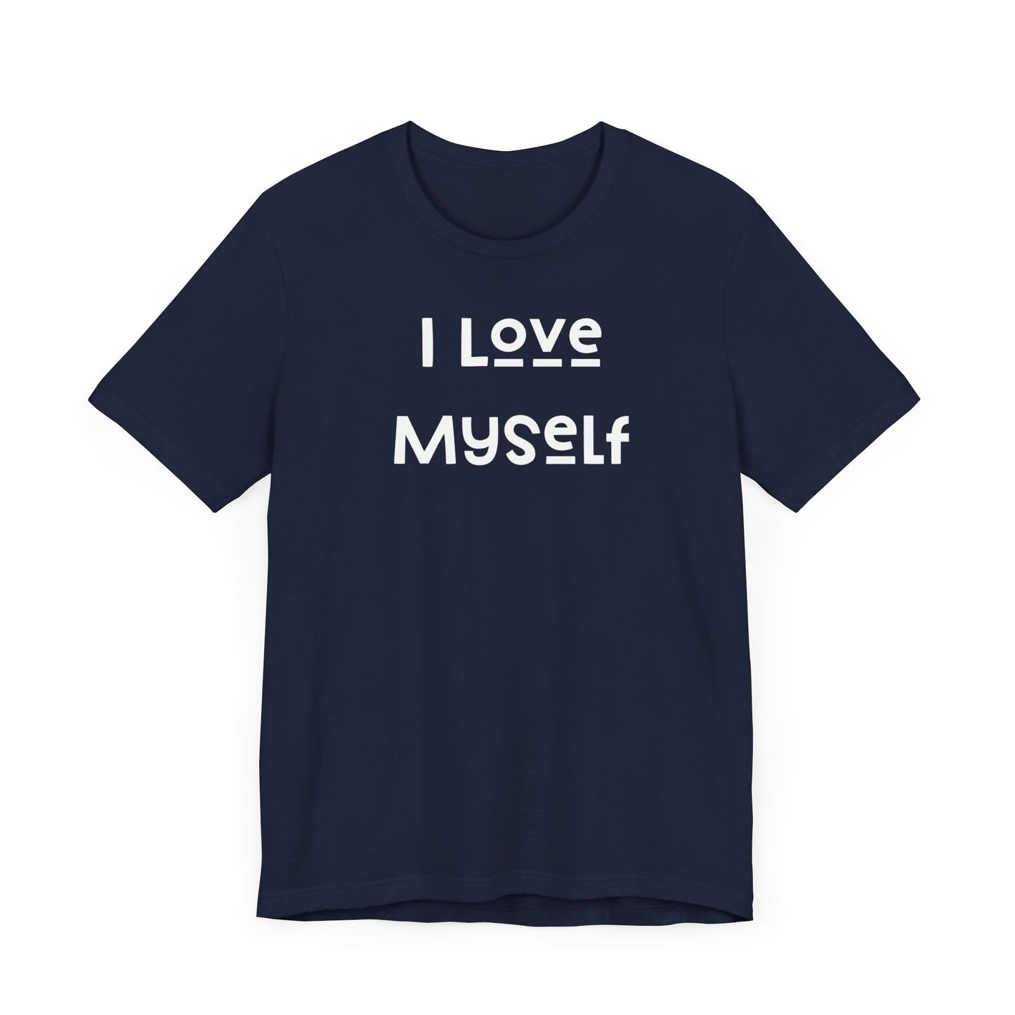 I Love Myself Short Sleeve Tee