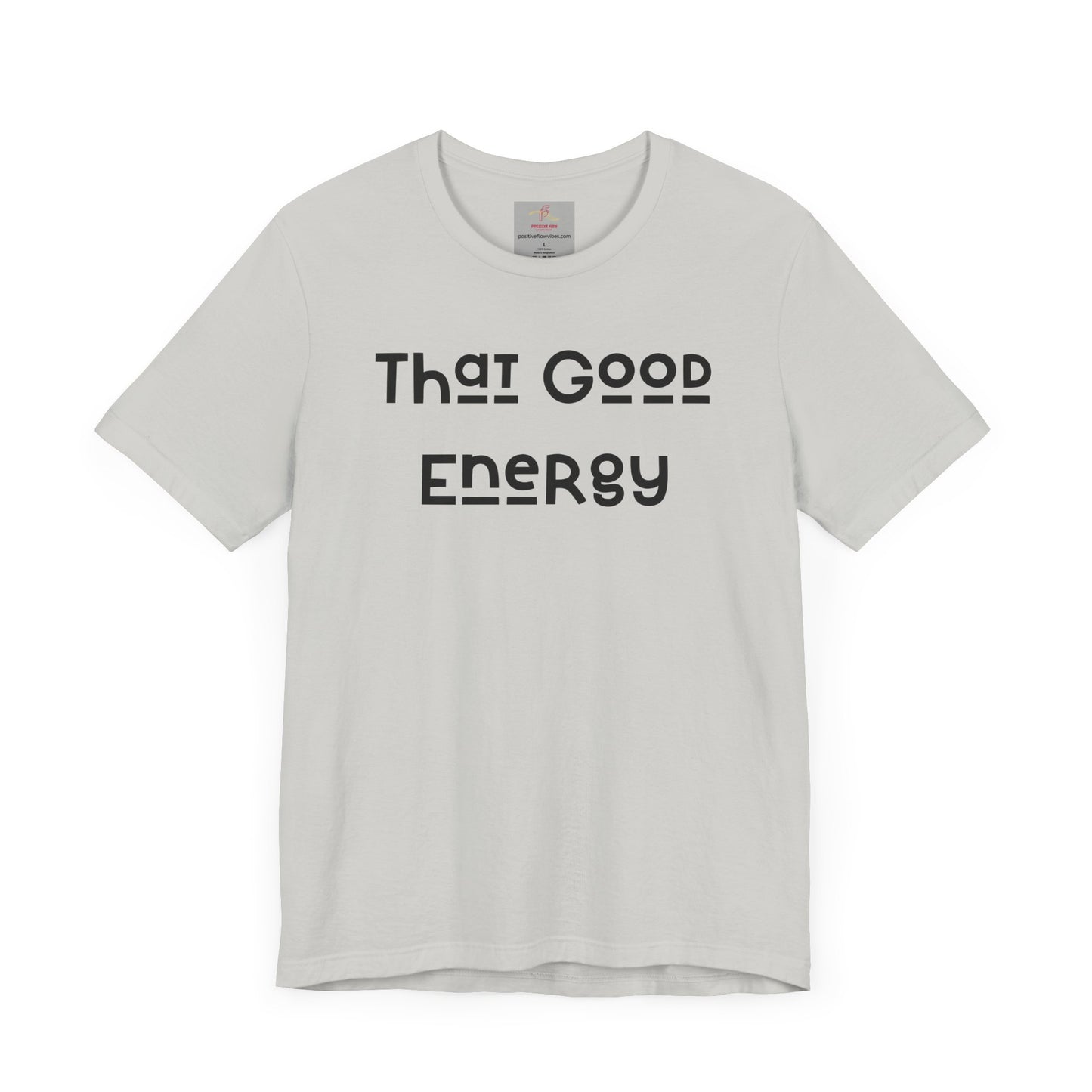 That Good Energy Short Sleeve Tee