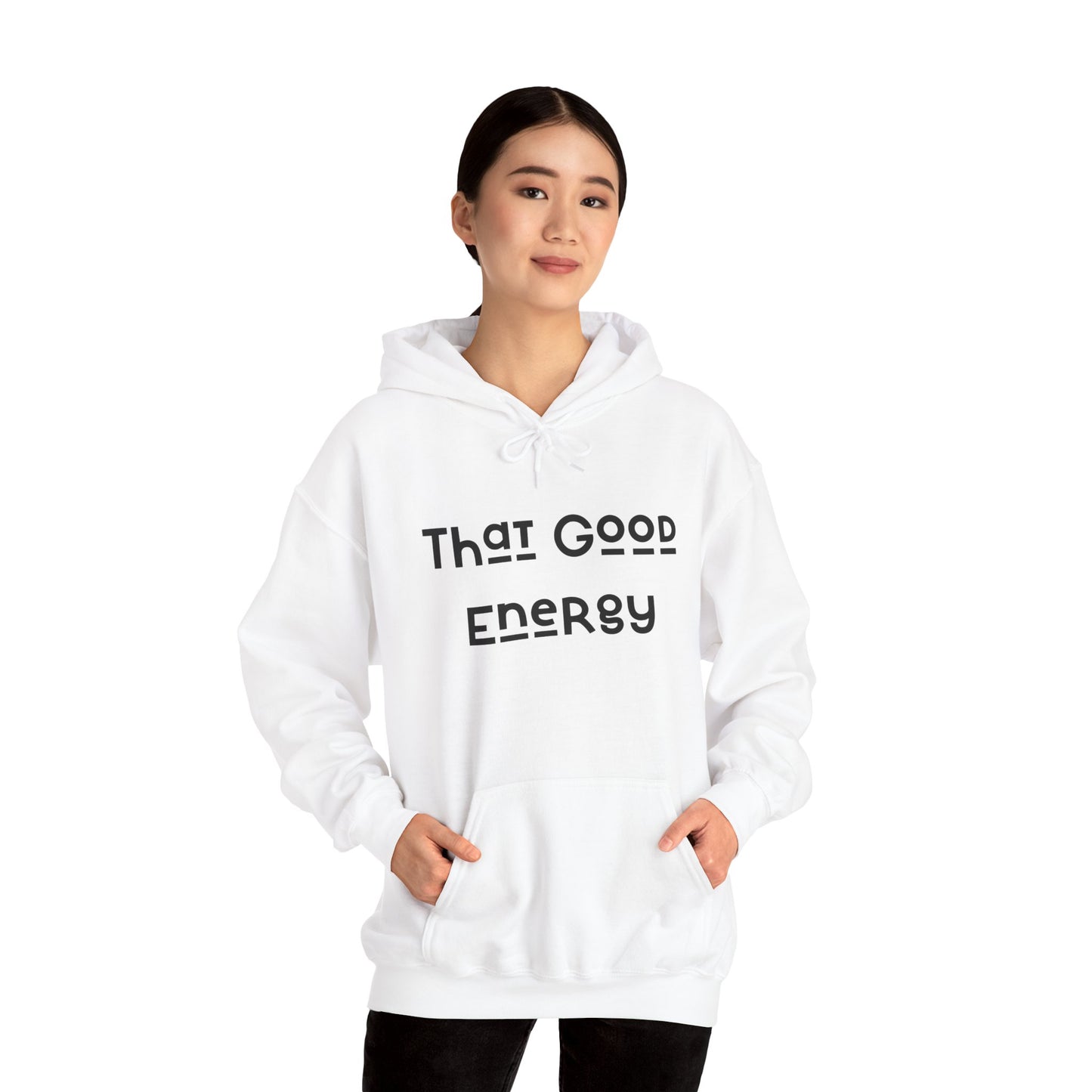 That Good Energy Hooded Sweatshirt
