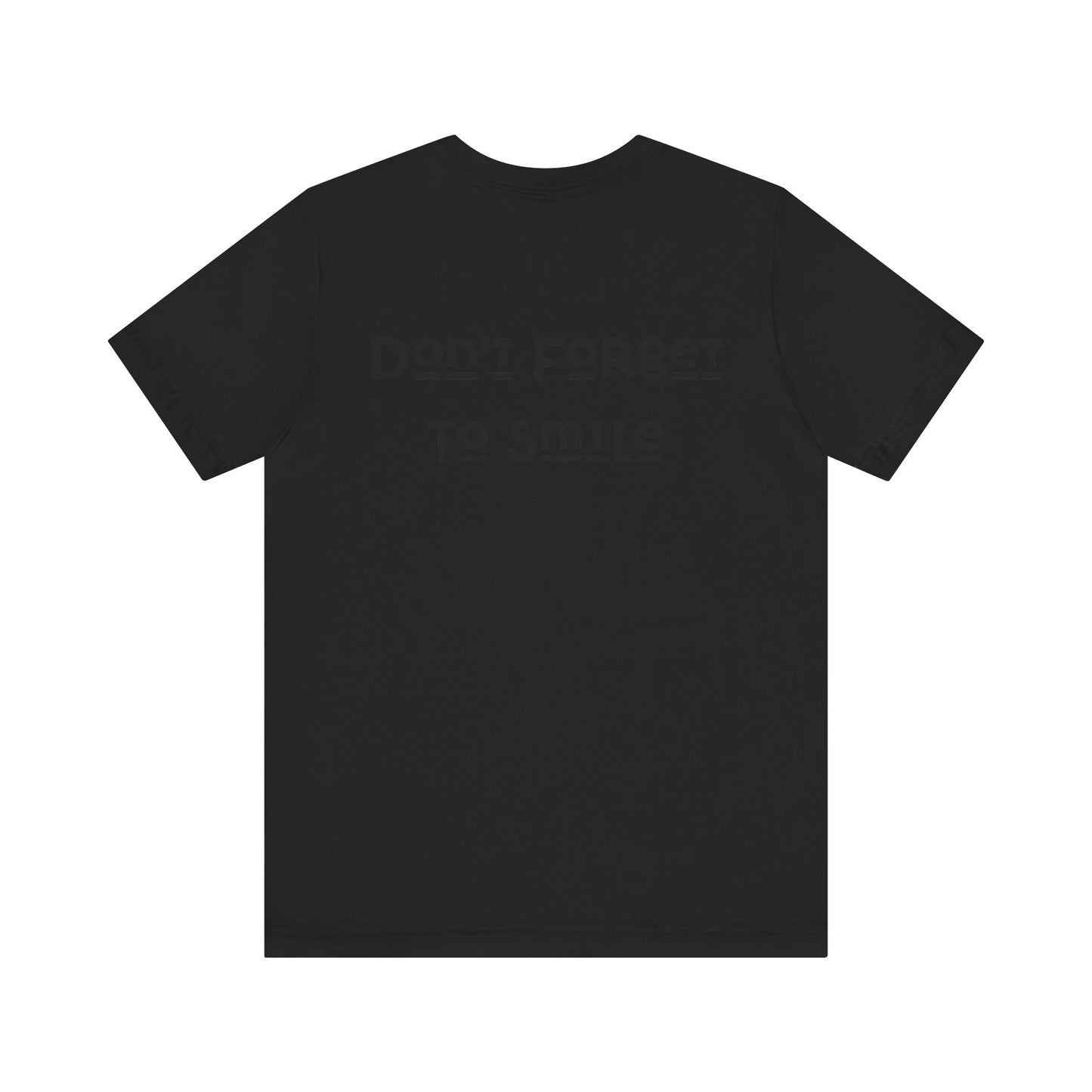 Don't Forget To Smile Jersey Short Sleeve Tee