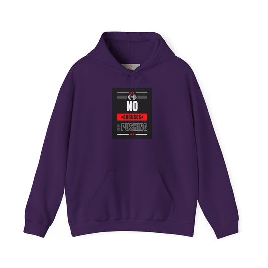 NO EXCUSES Hooded Sweatshirt