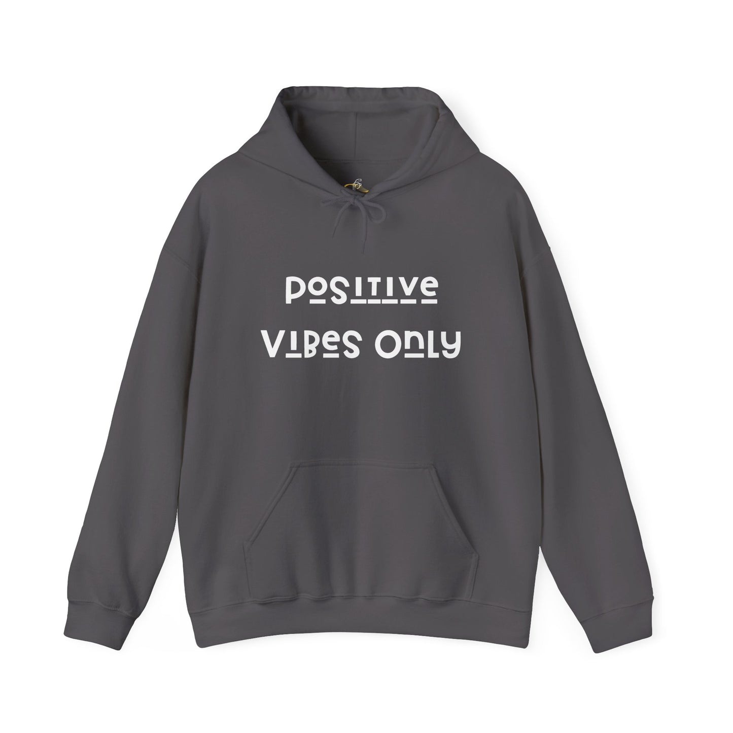 Positive vibes only Hooded Sweatshirt