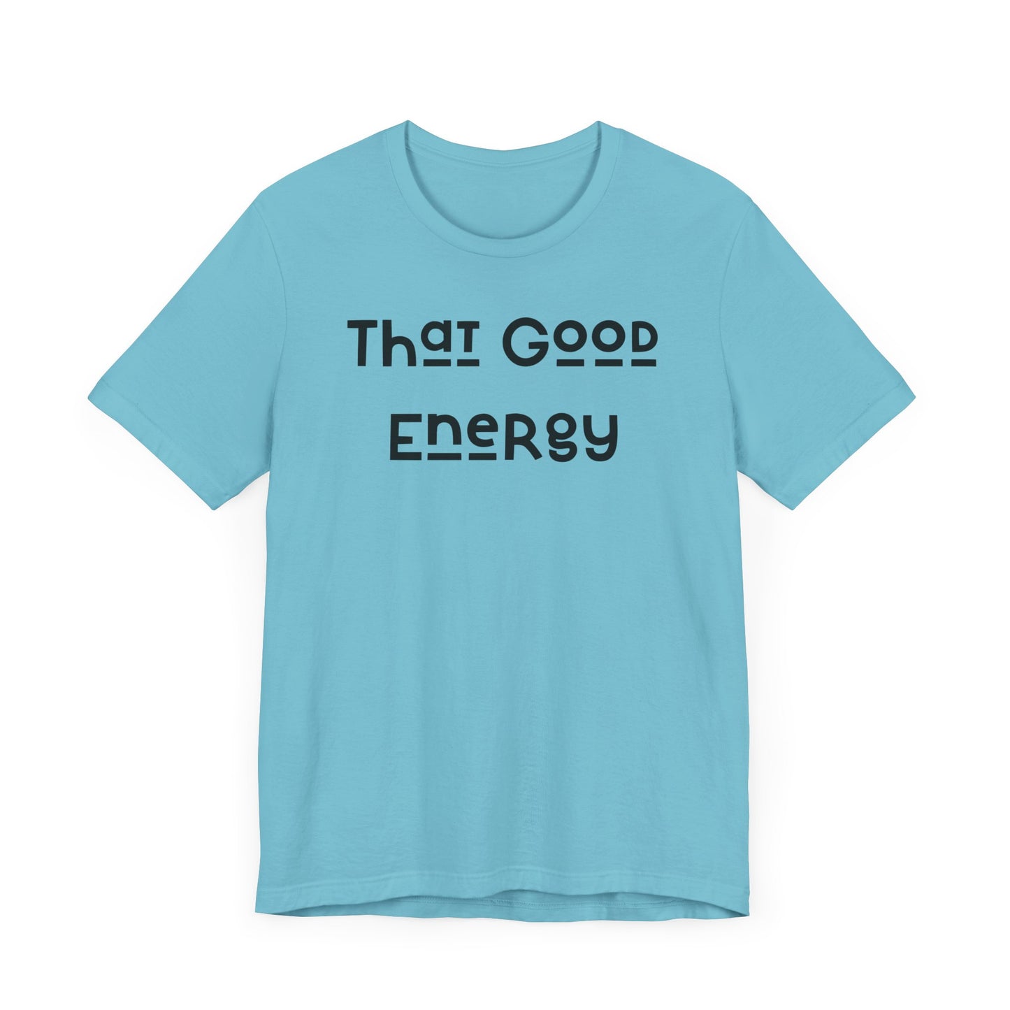 That Good Energy Short Sleeve Tee