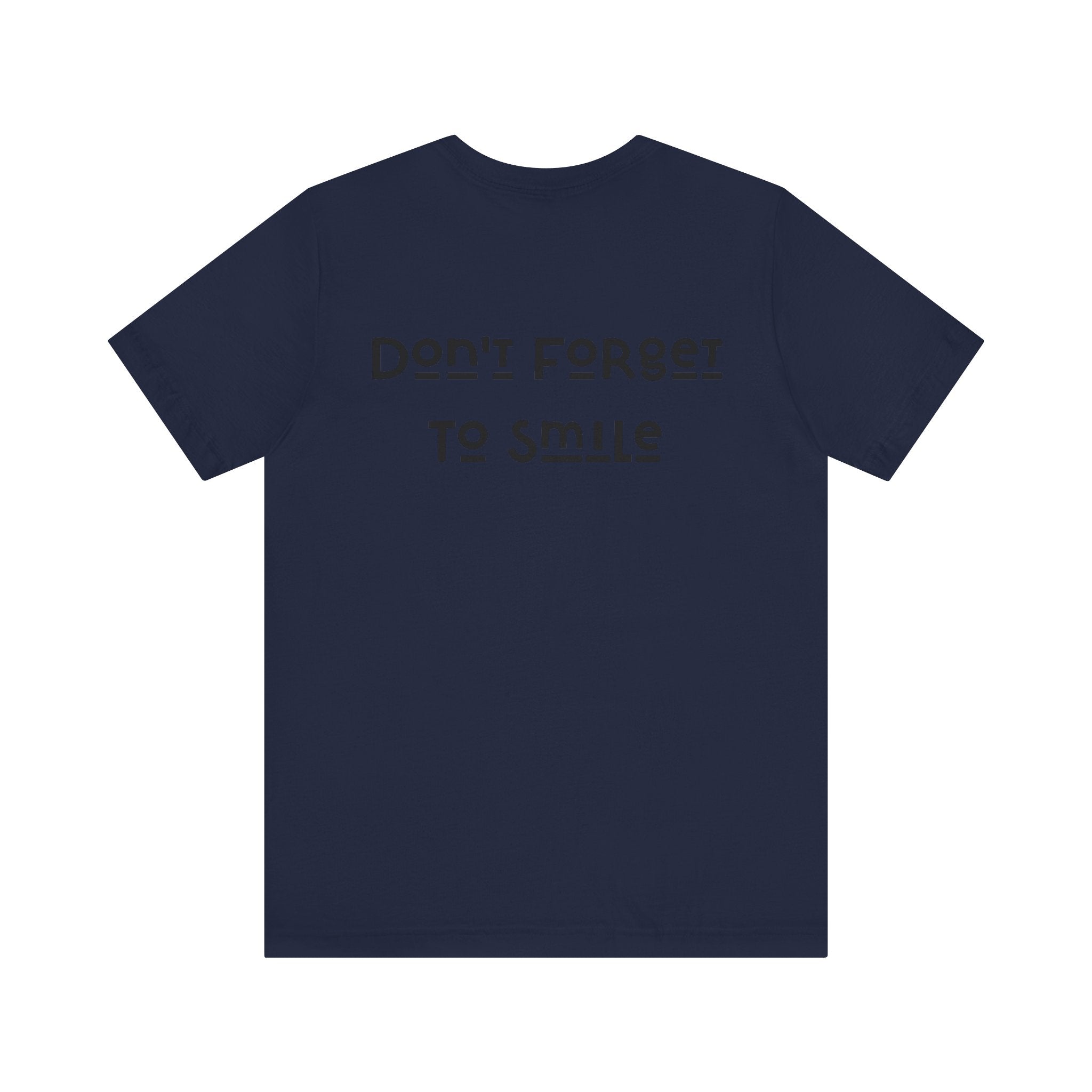 Don't Forget To Smile Jersey Short Sleeve Tee