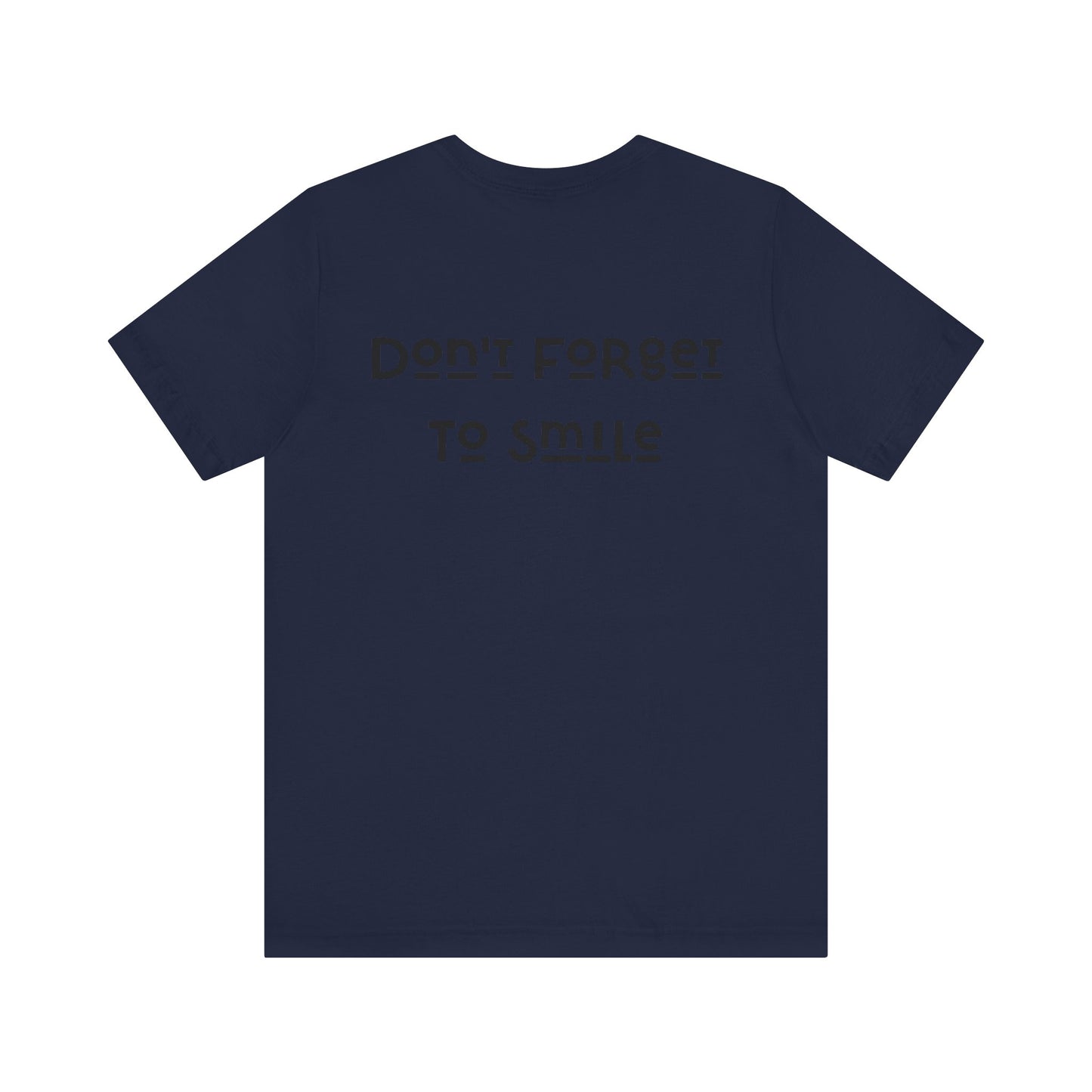 Don't Forget To Smile Jersey Short Sleeve Tee