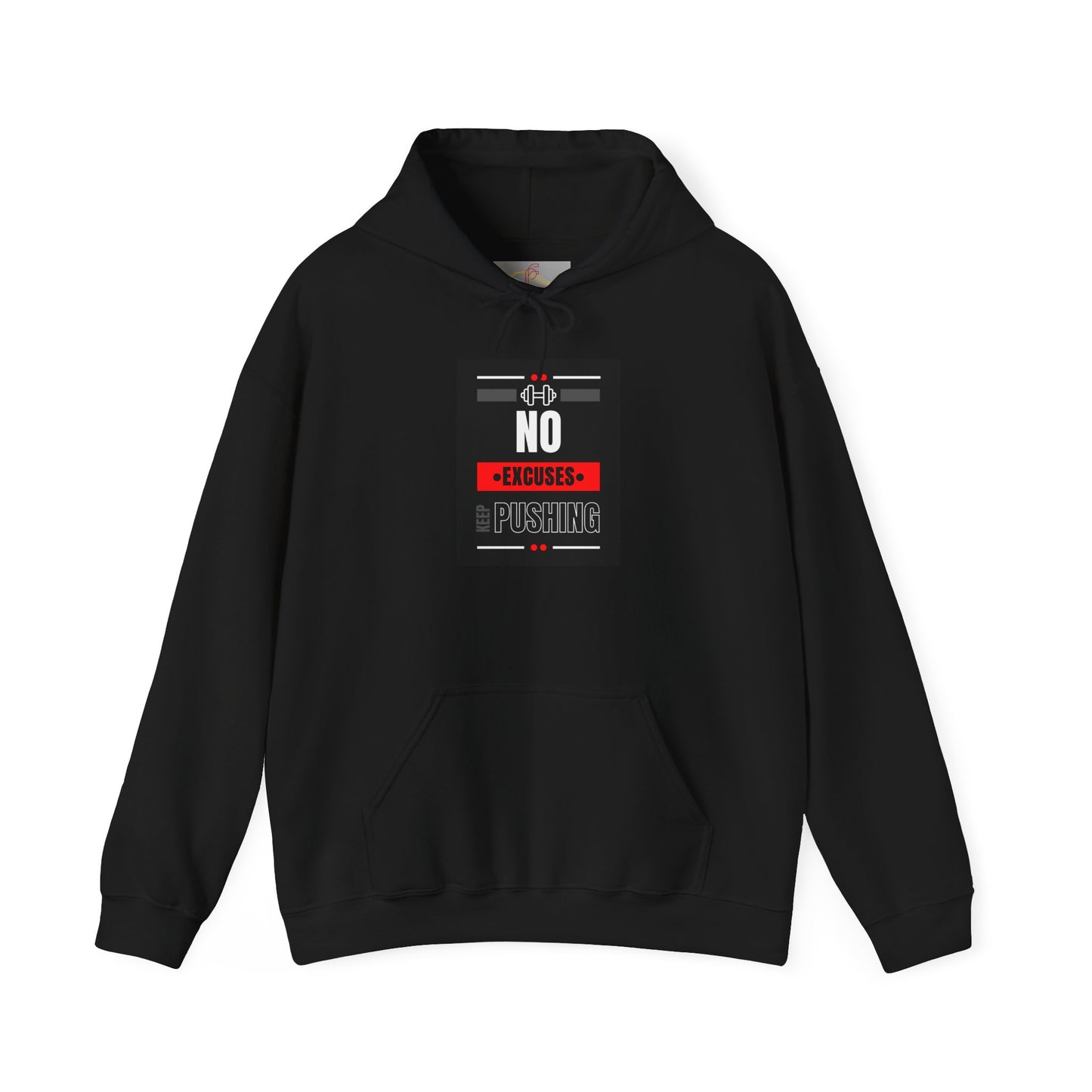 NO EXCUSES Hooded Sweatshirt