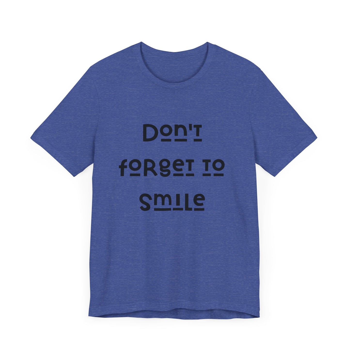 Don't Forget To Smile Jersey Short Sleeve Tee