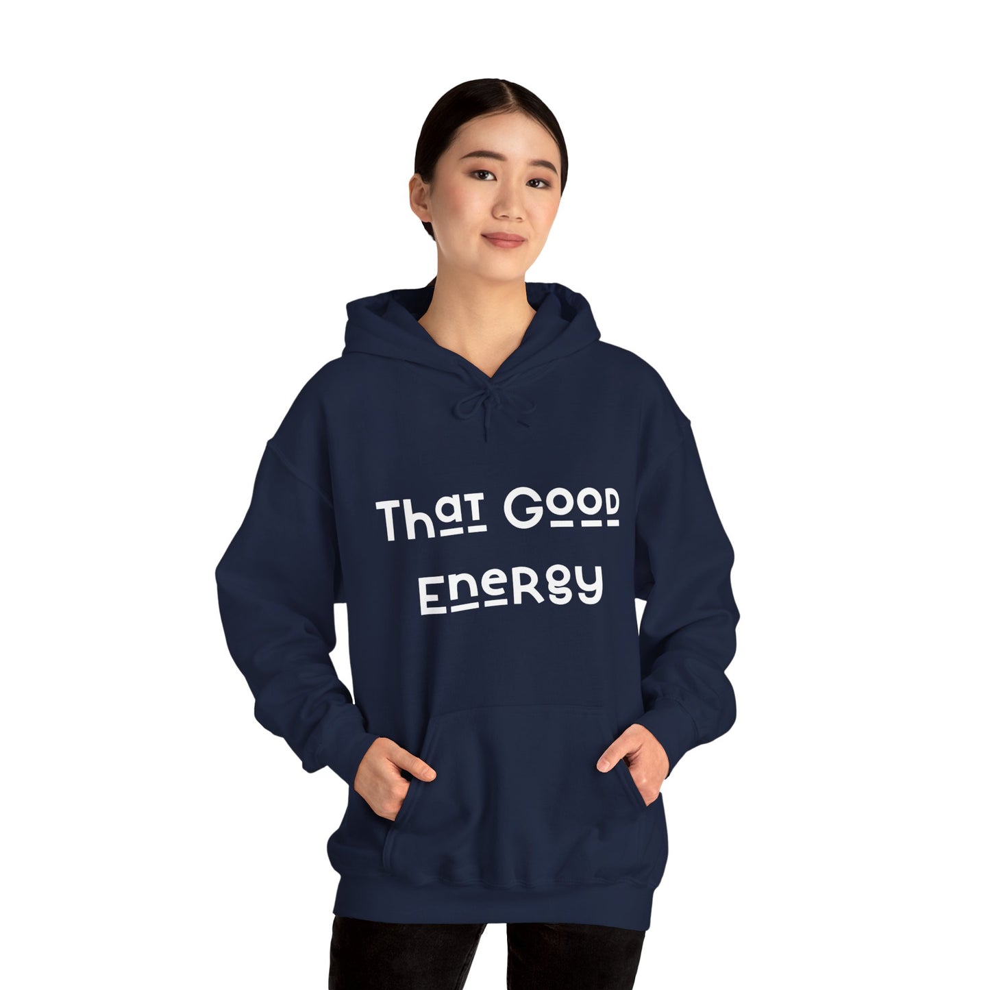That Good Energy Hooded Sweatshirt