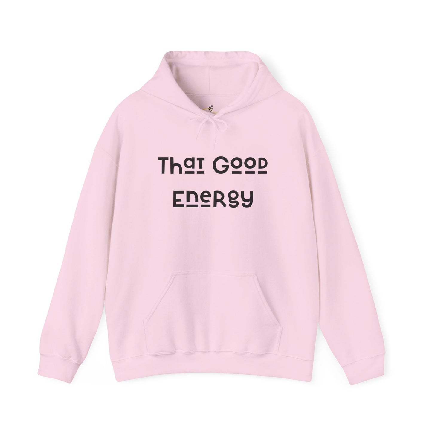 That Good Energy Hooded Sweatshirt
