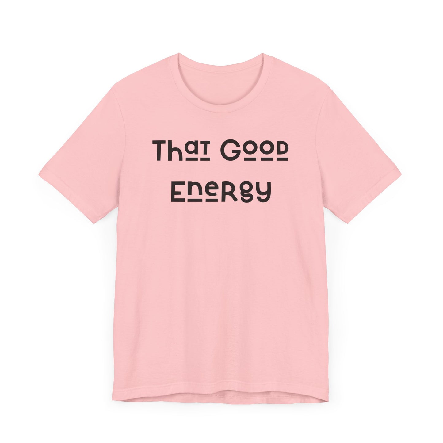 That Good Energy Short Sleeve Tee