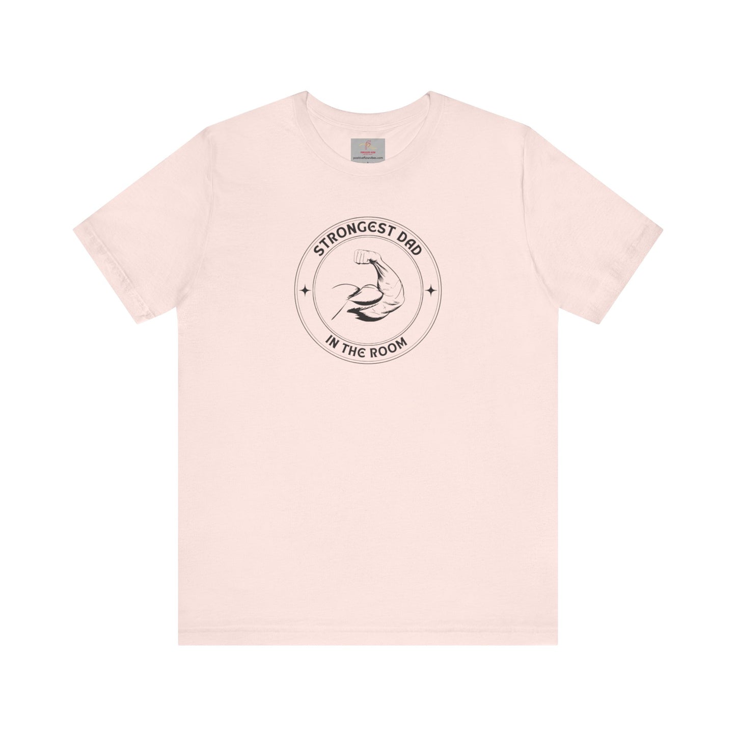 STRONGEST DAD Tee