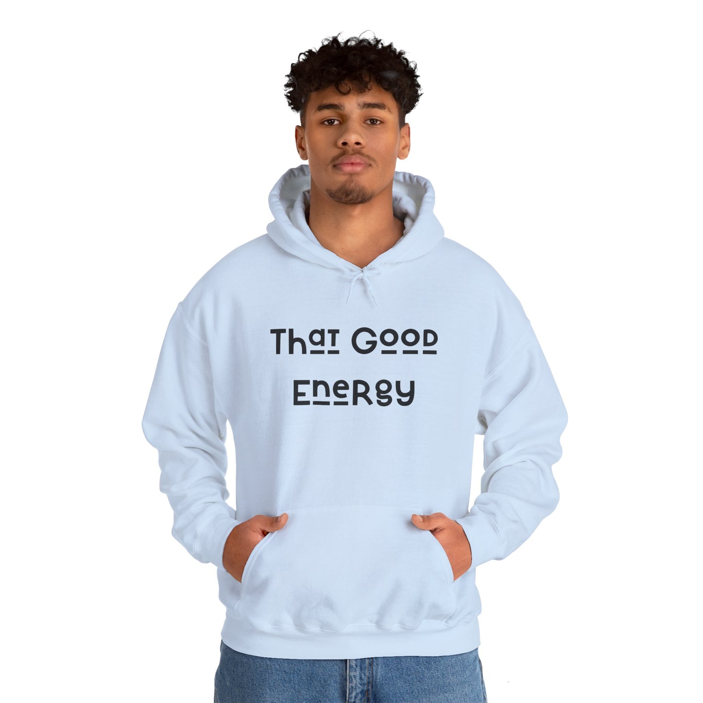 That Good Energy Hooded Sweatshirt